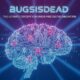 Bugsisdead